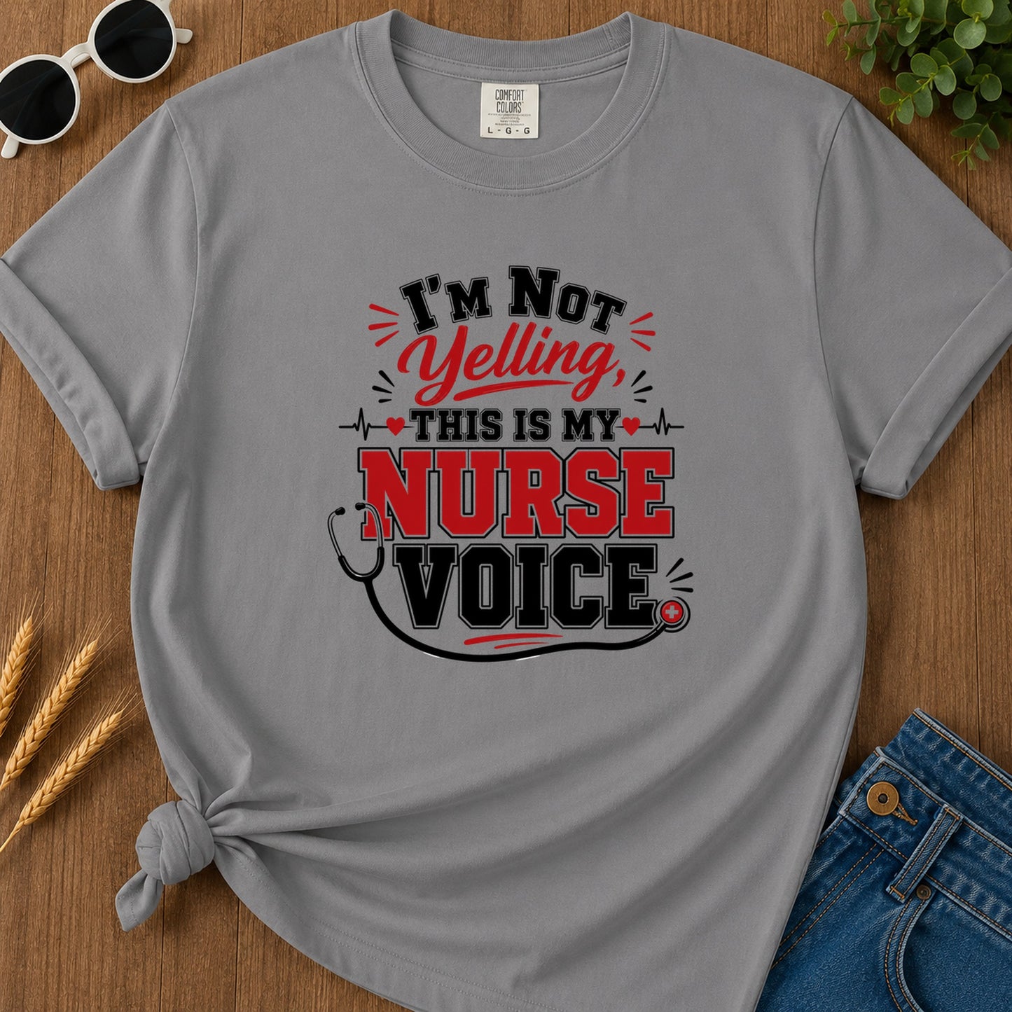 Im Not Yelling This Is My Nurse Voice T-Shirt - Grey