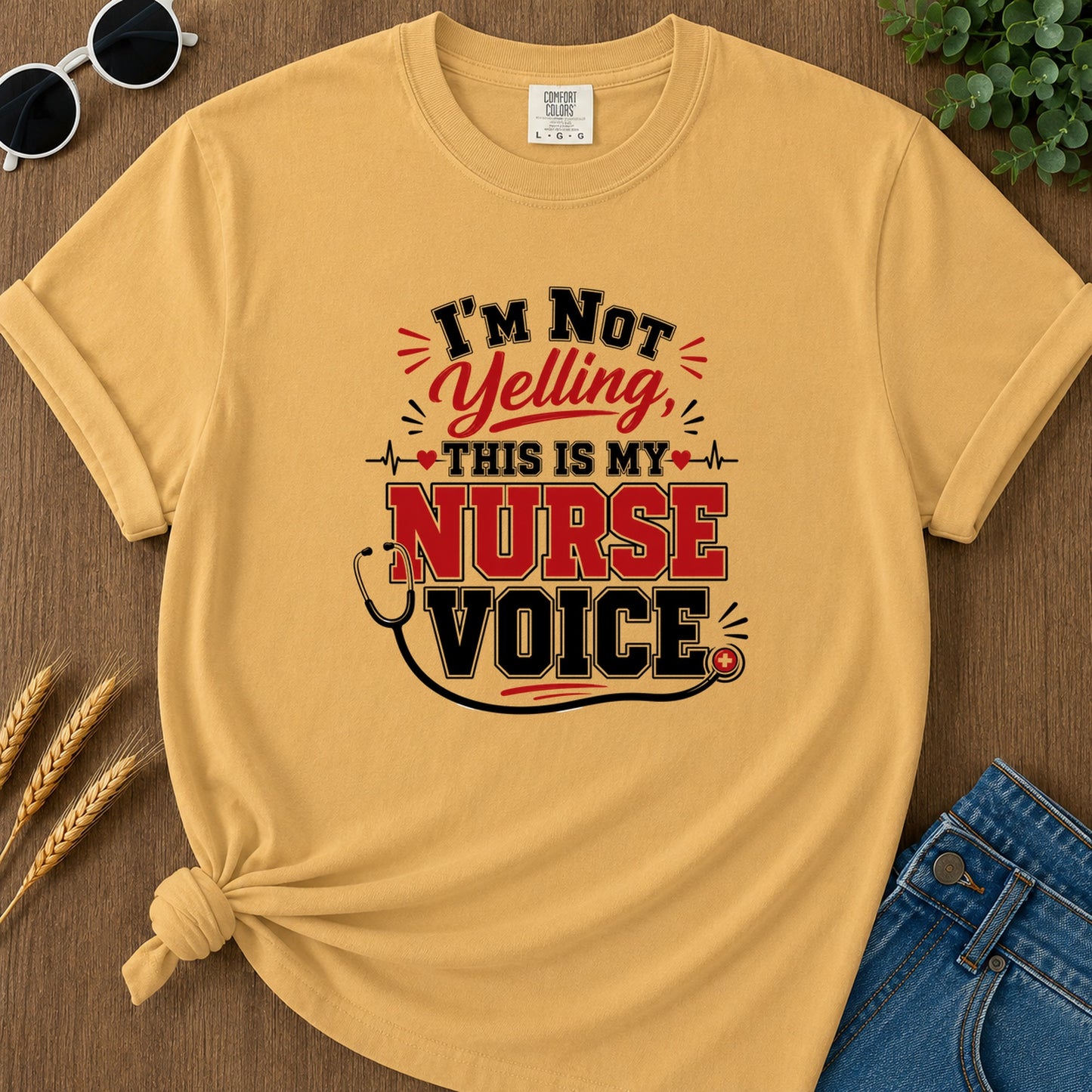 Im Not Yelling This Is My Nurse Voice T-Shirt - Mustard