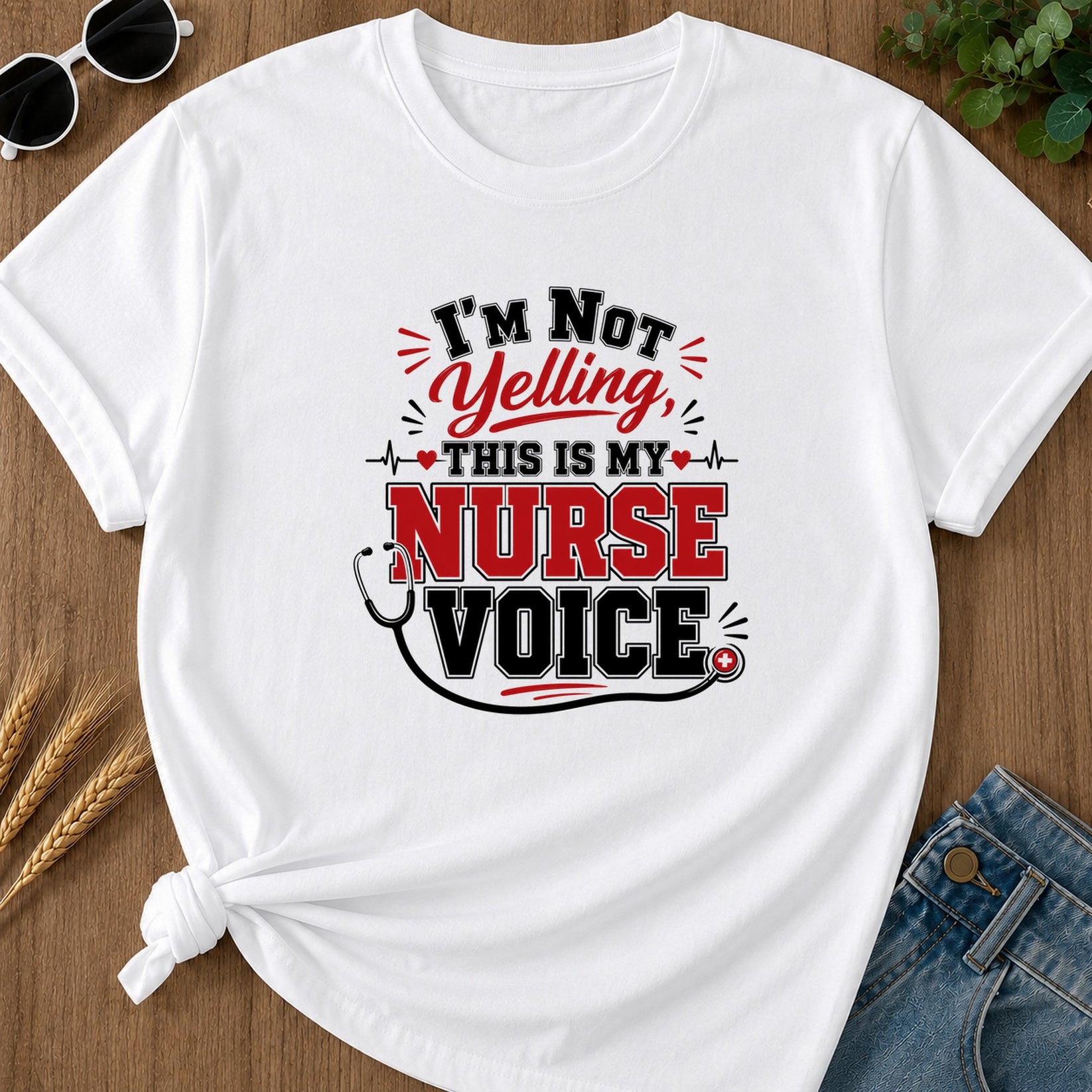 Im Not Yelling This Is My Nurse Voice T-Shirt - White