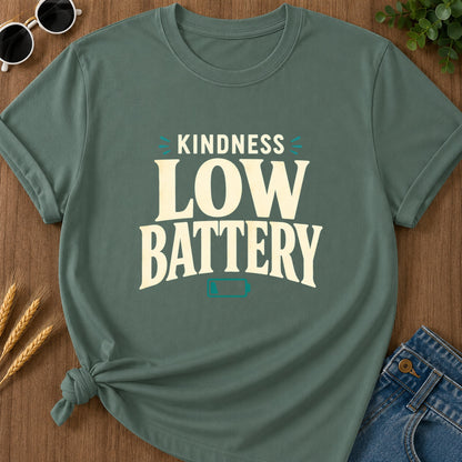 Kindness Low Battery T-Shirt - Blue Spruce