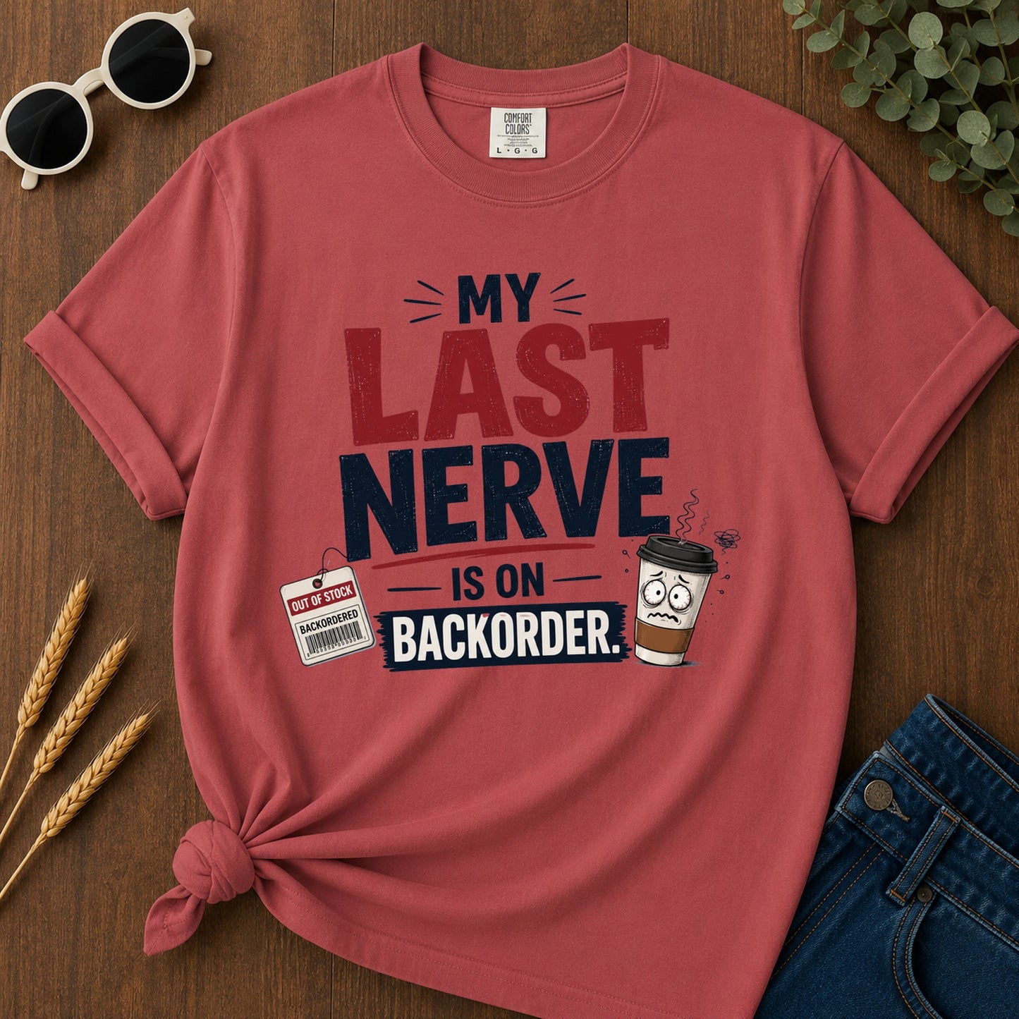 Last Nerve Backorder T-Shirt - Crimson