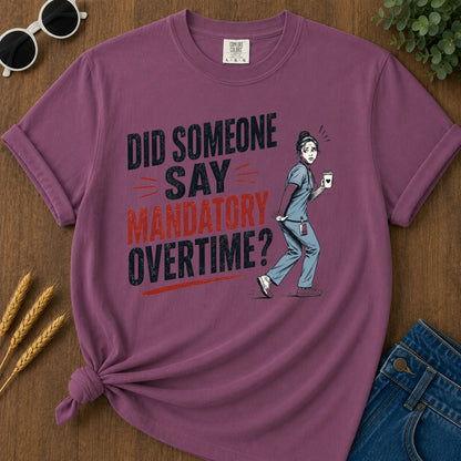 Mandatory Overtime T-Shirt - Berry
