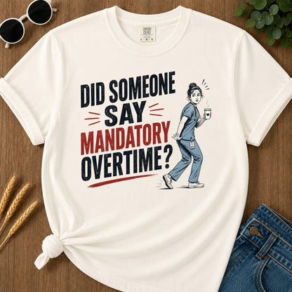 Mandatory Overtime T-Shirt - Ivory