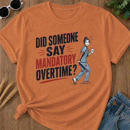 Mandatory Overtime T-Shirt - Yam