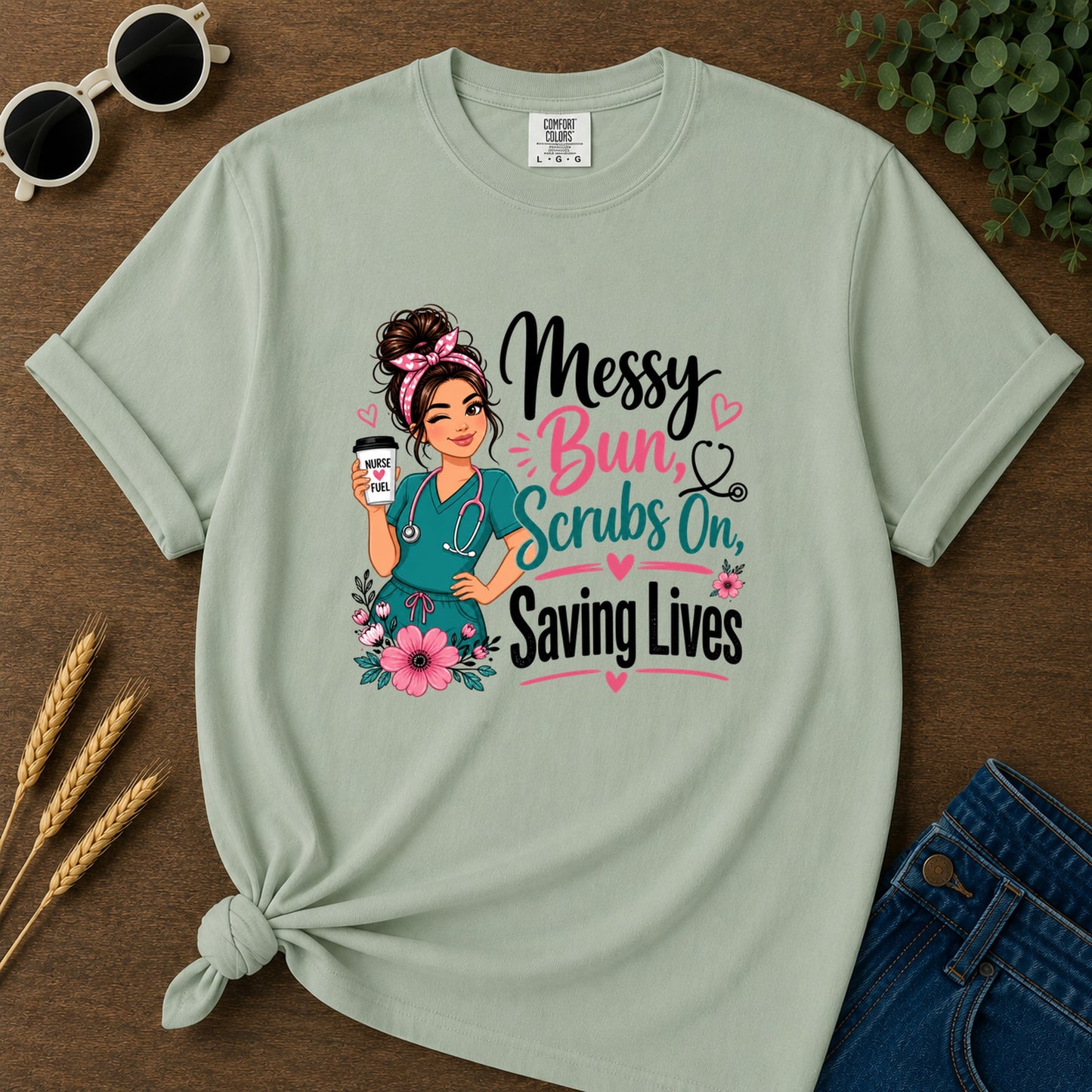 Messy Bun Scrubs On (2) T-Shirt - Bay
