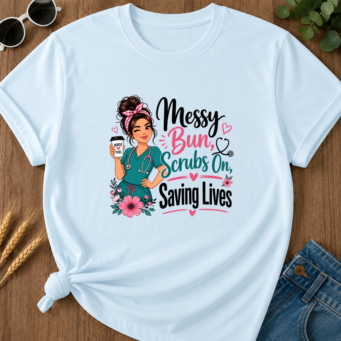 Messy Bun Scrubs On (2) T-Shirt - Chambray