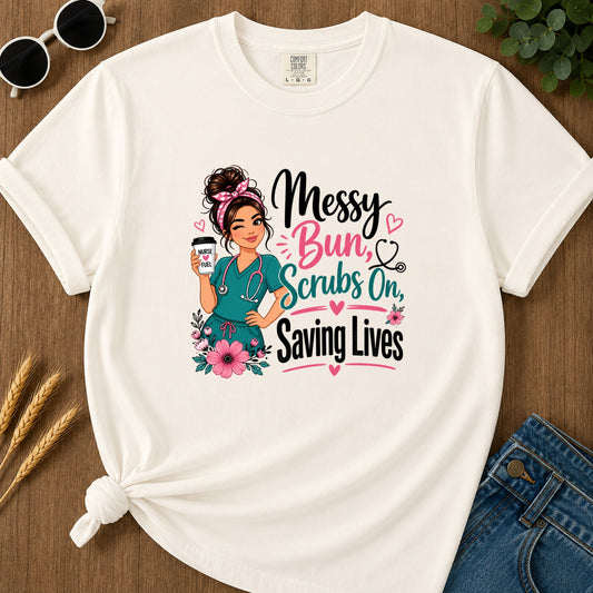 Messy Bun Scrubs On (2) T-Shirt - Ivory