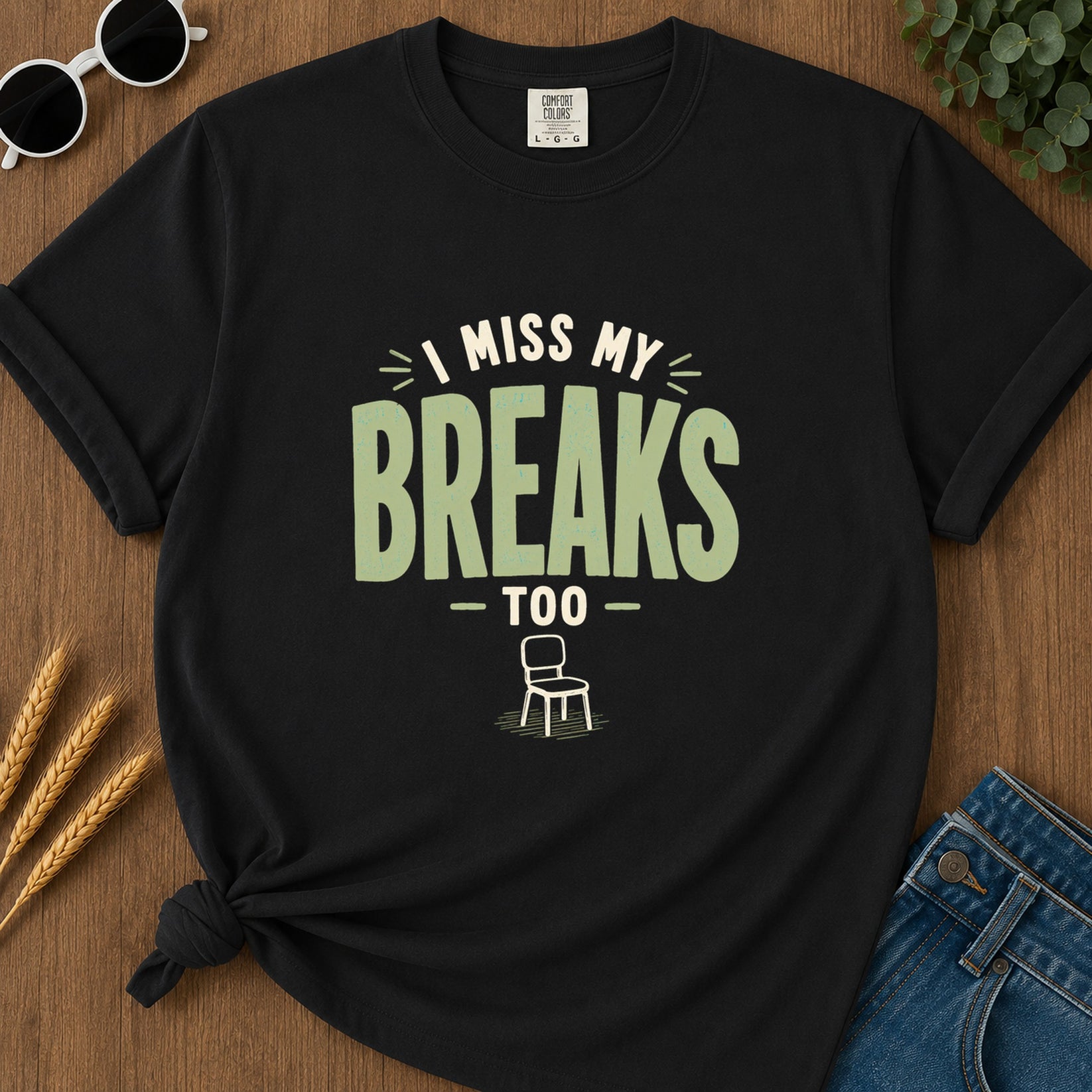 Miss My Breaks Too T-Shirt - Black