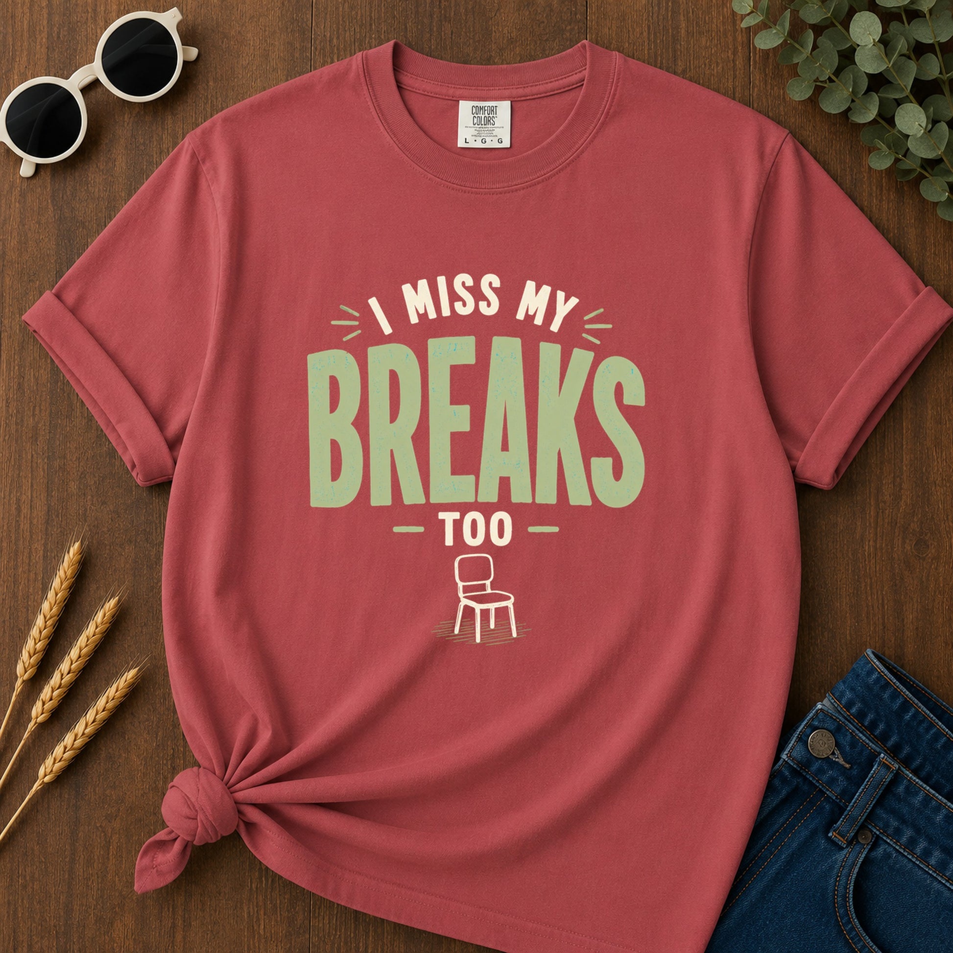 Miss My Breaks Too T-Shirt - Crimson