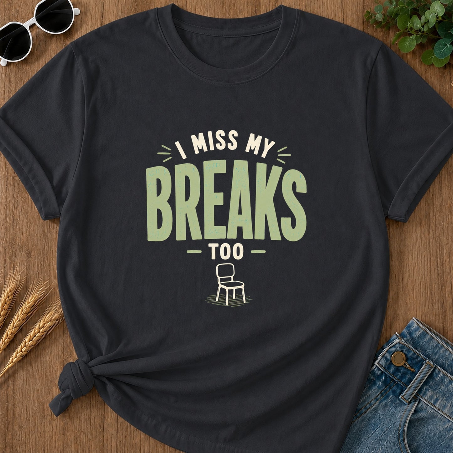 Miss My Breaks Too T-Shirt - Graphite