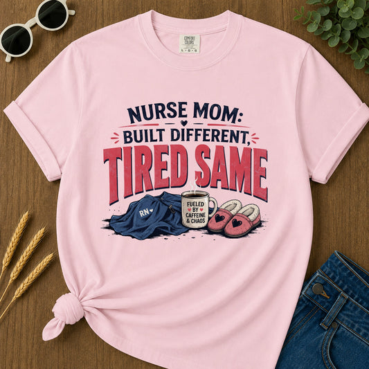 Mom Nurse Tdifferent Built Fueled By Rn Caffeine And Chaos T-Shirt - Blossom