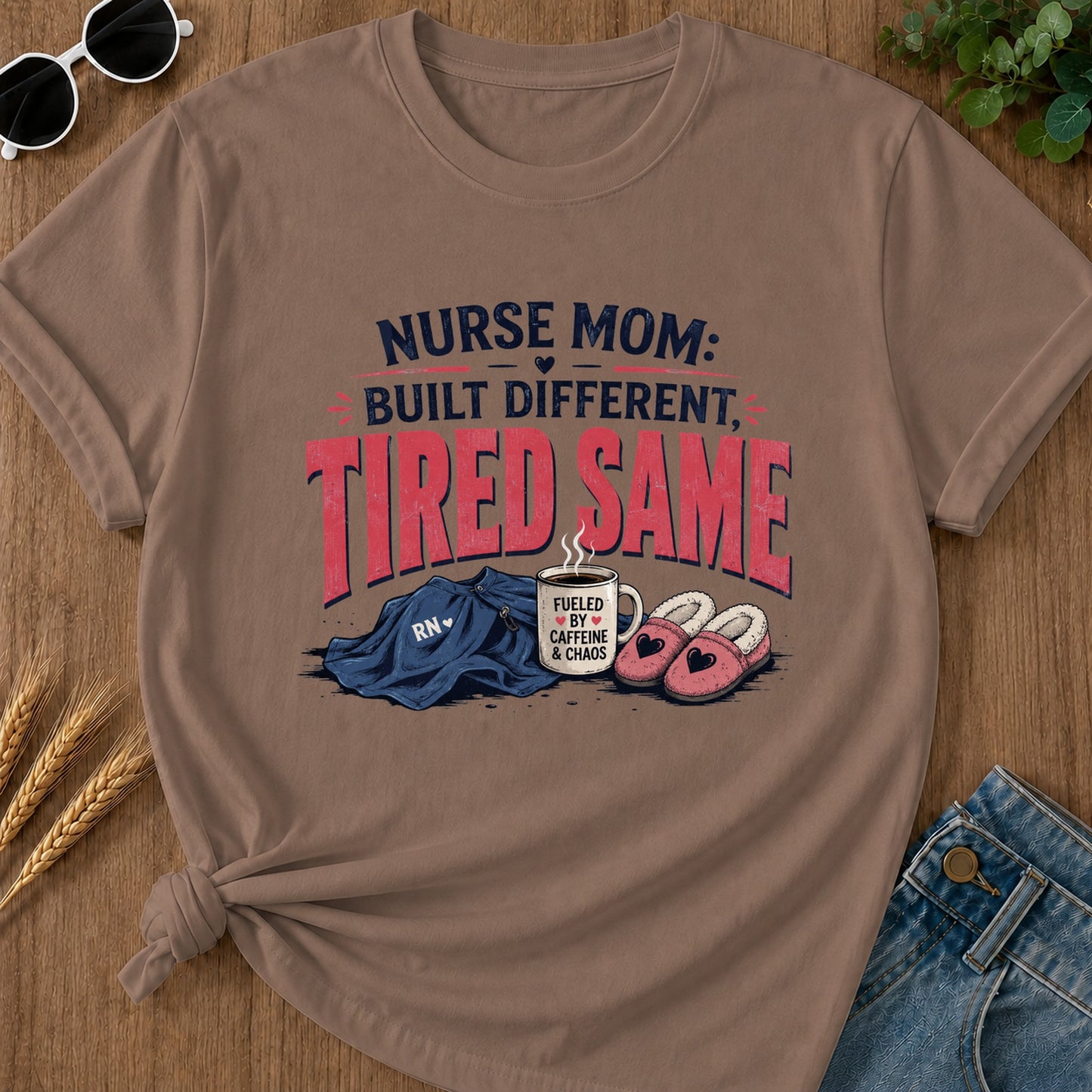 Mom Nurse Tdifferent Built Fueled By Rn Caffeine And Chaos T-Shirt - Espresso