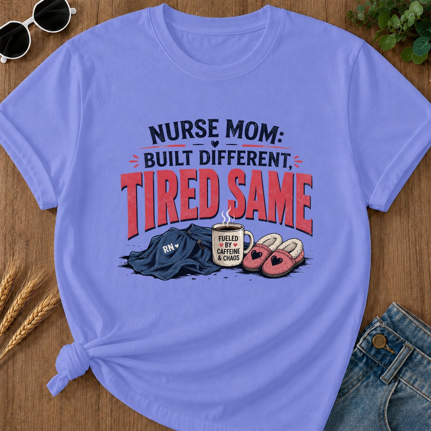 Mom Nurse Tdifferent Built Fueled By Rn Caffeine And Chaos T-Shirt - Flo Blue