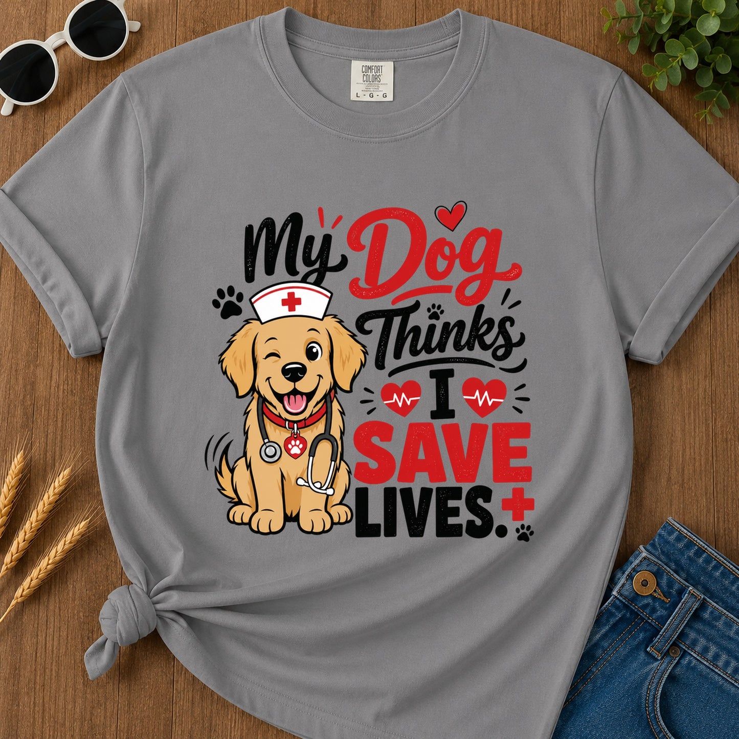 My Dog Thinks I Save Lives T-Shirt - Grey