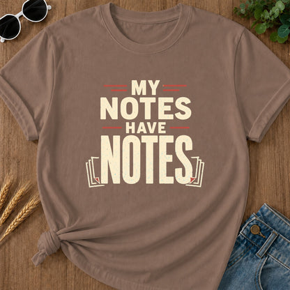 My Notes Have Notes T-Shirt - Espresso