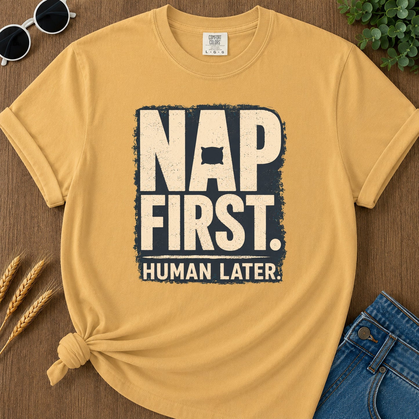 Nap First Human Later T-Shirt - Mustard
