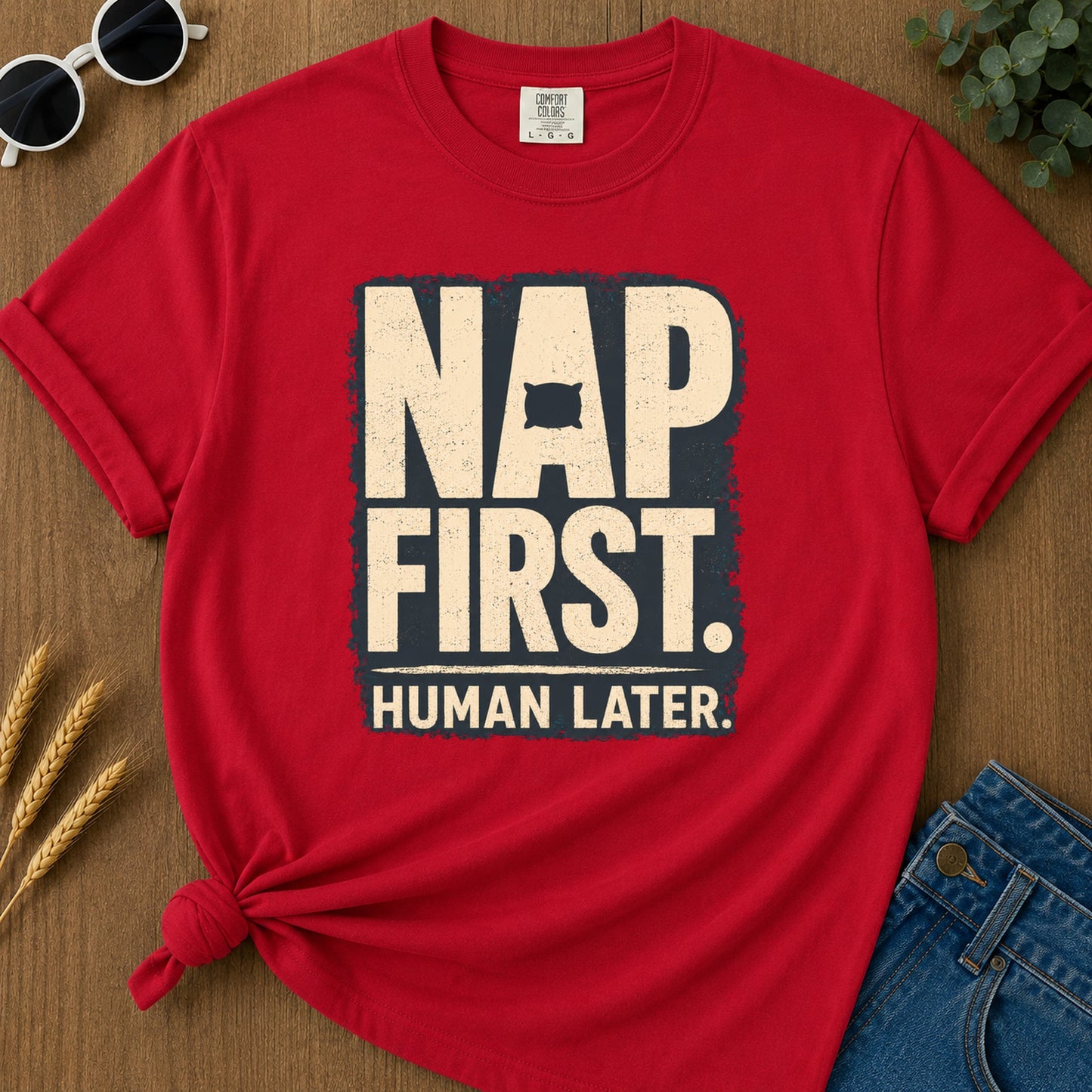 Nap First Human Later T-Shirt - Red