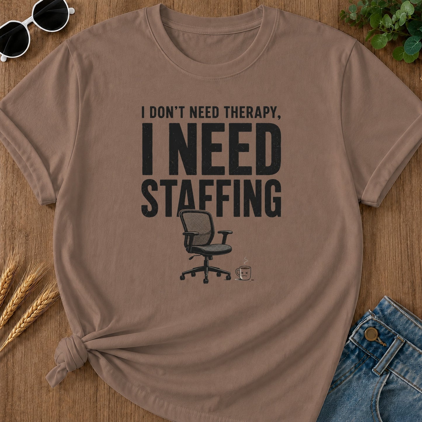 Need Staffing T-Shirt - Espresso