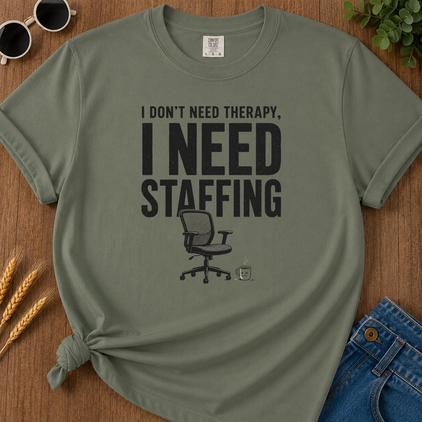 Need Staffing T-Shirt - Moss