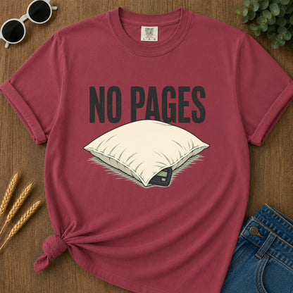No Pages Pillow T-Shirt - Chili