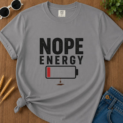 Nope Energy T-Shirt - Grey