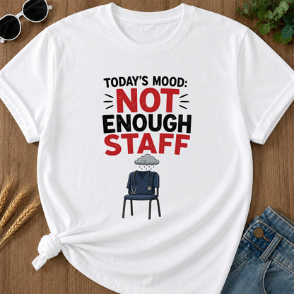 Not Enough Staff T-Shirt - White