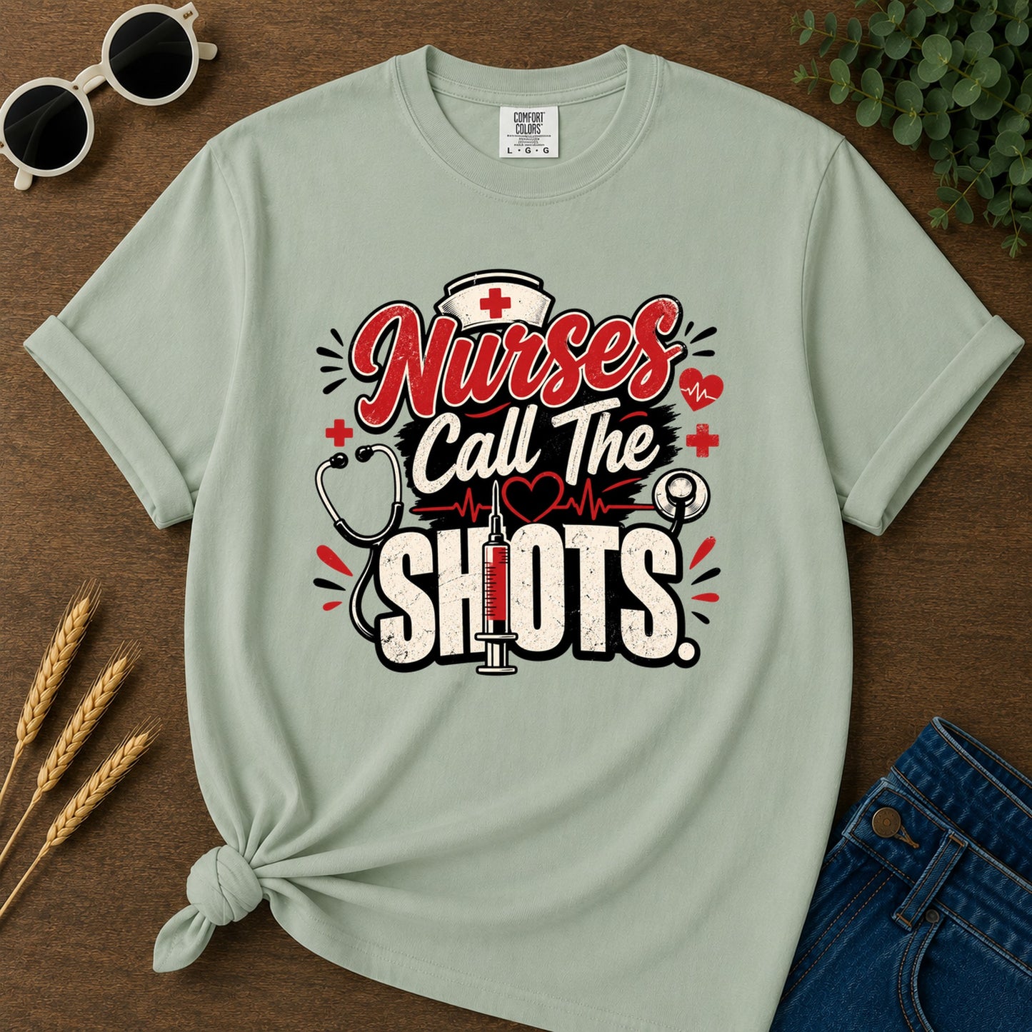Nurses Call The Shots T-Shirt - Bay