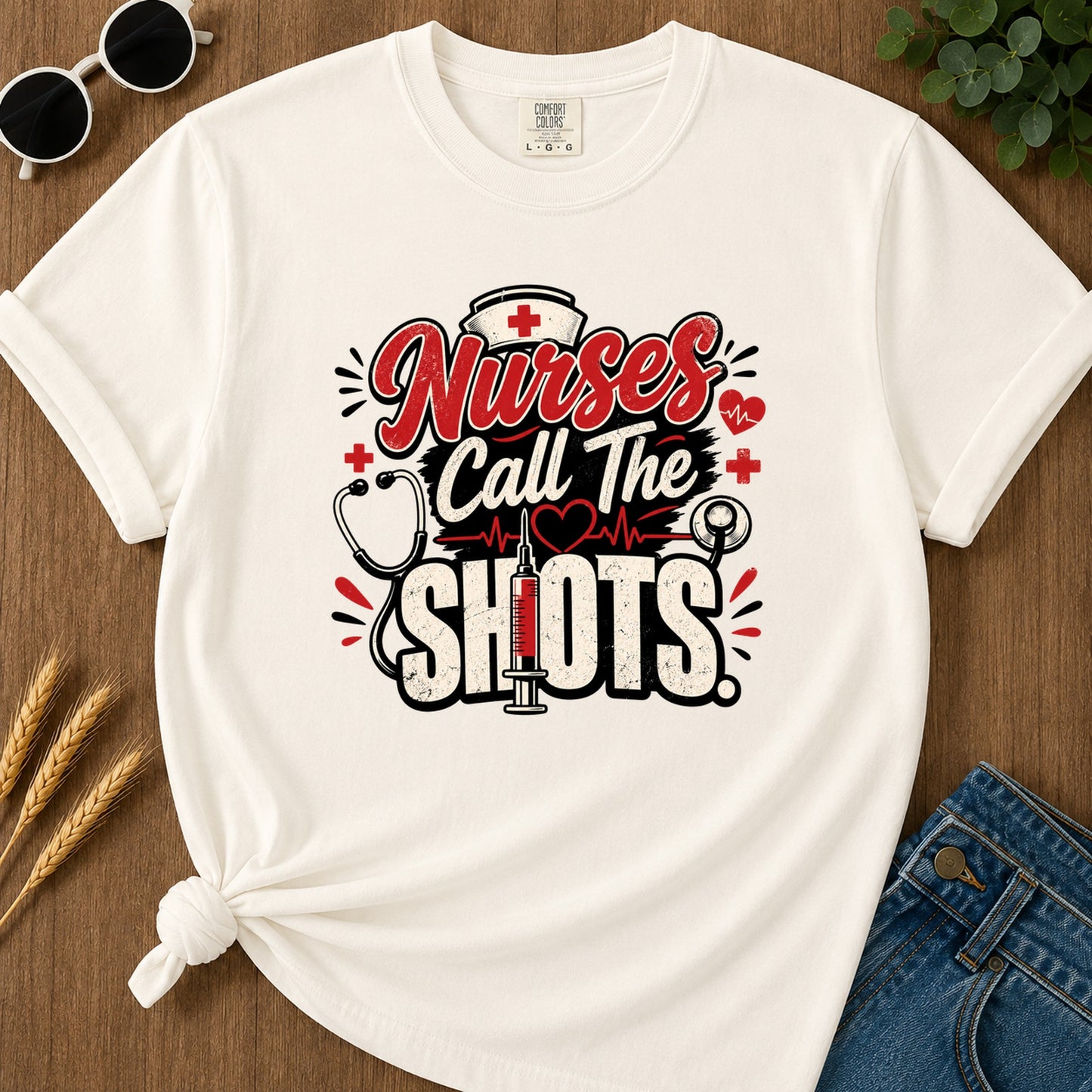 Nurses Call The Shots T-Shirt - Ivory