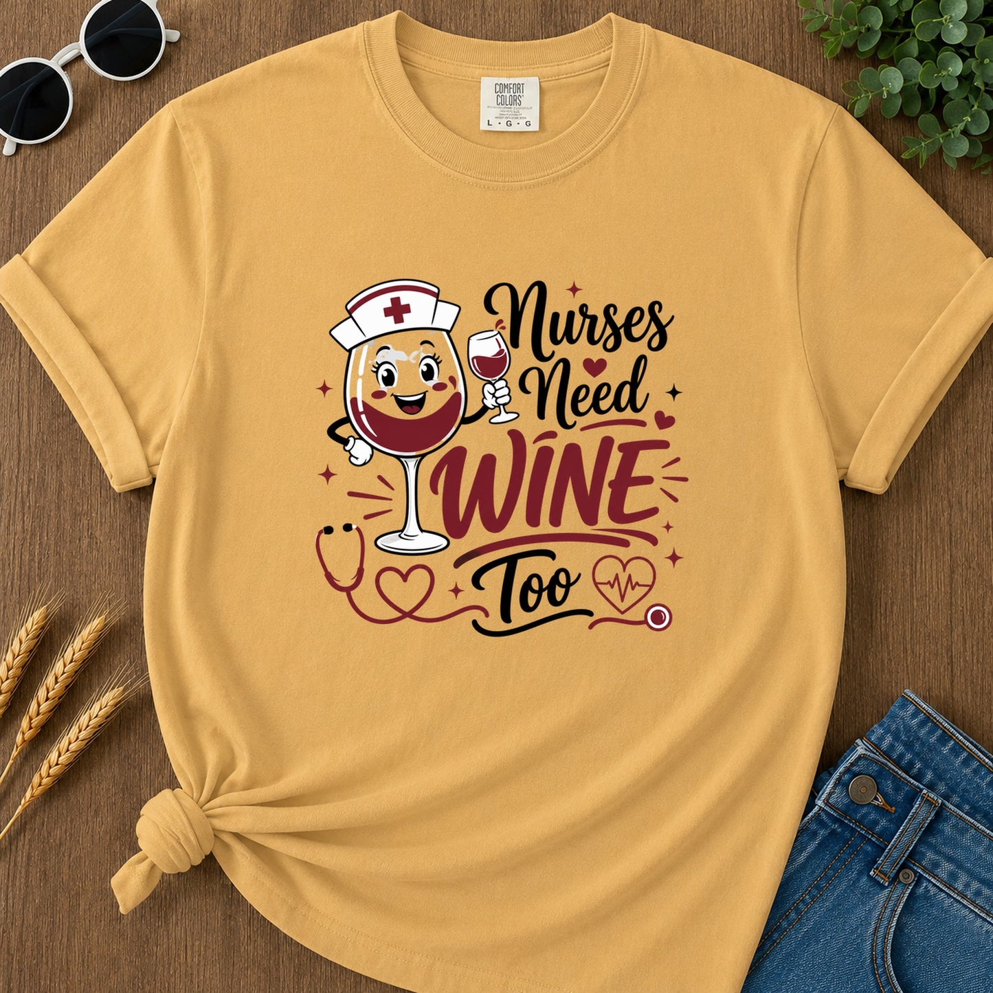 Nurses Need Wine Too T-Shirt - Mustard