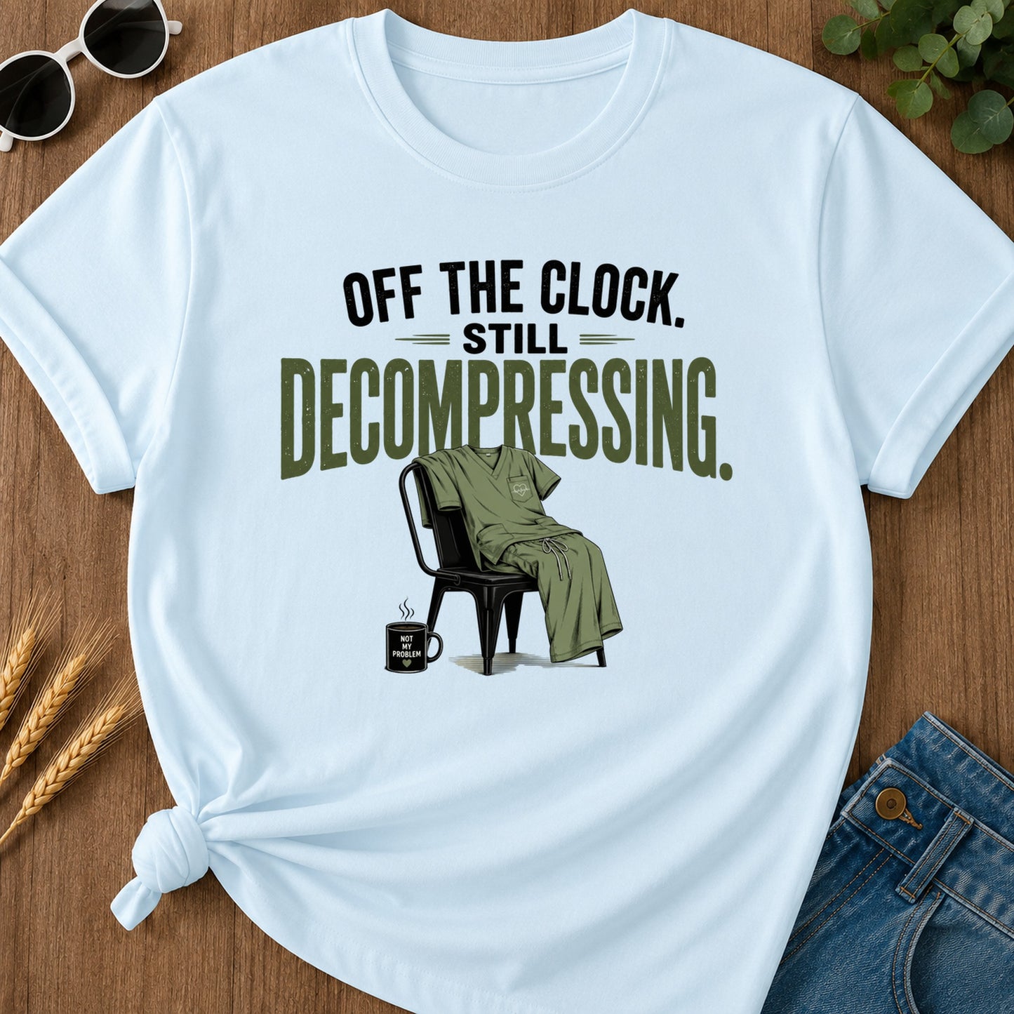 Off Clock Still Decompressing T-Shirt - Chambray