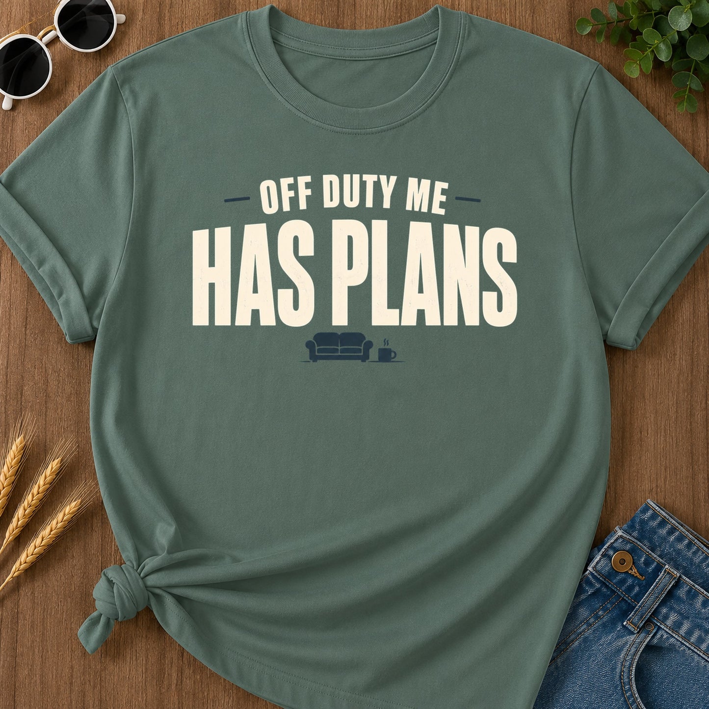 Off Duty Has Plans T-Shirt - Blue Spruce