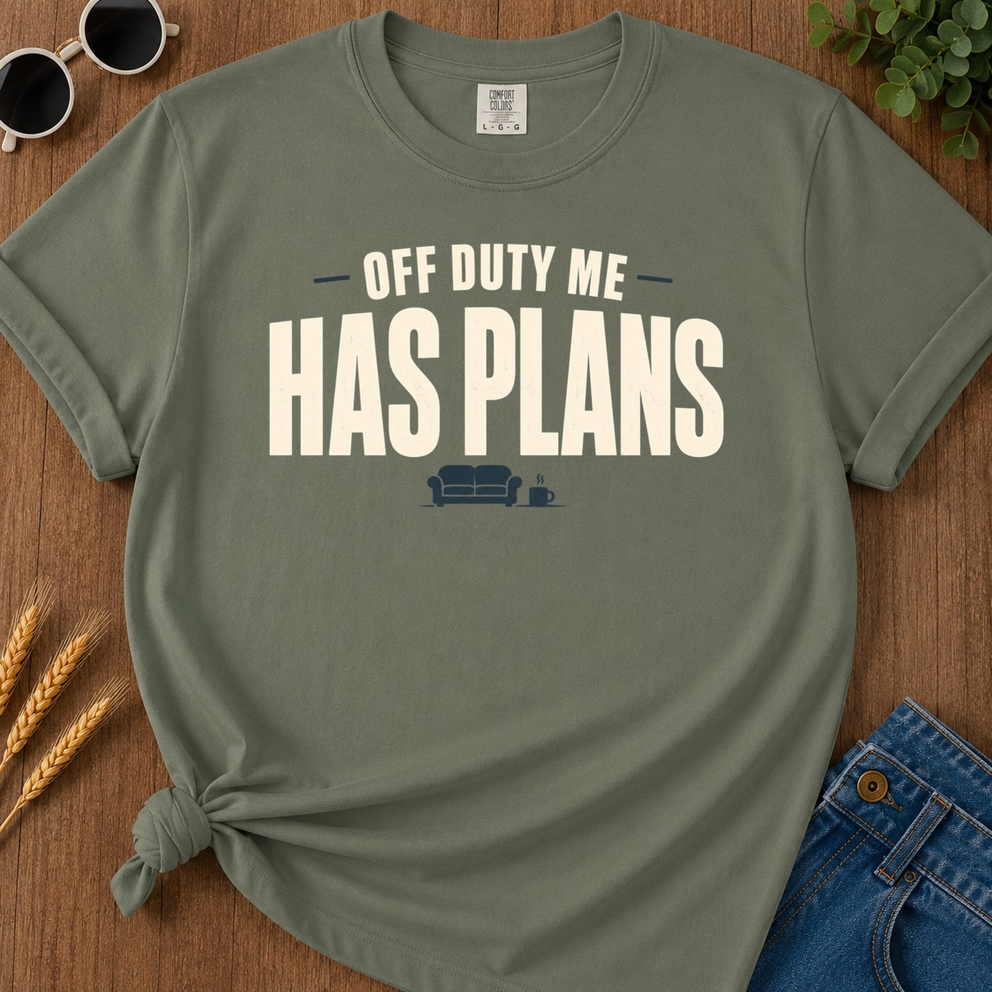 Off Duty Has Plans T-Shirt - Moss