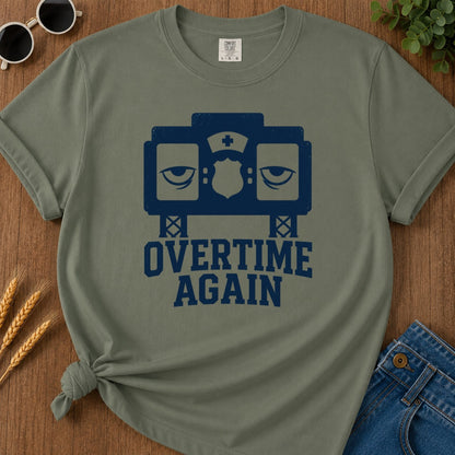 Overtime Again T-shirt - Moss Mockup