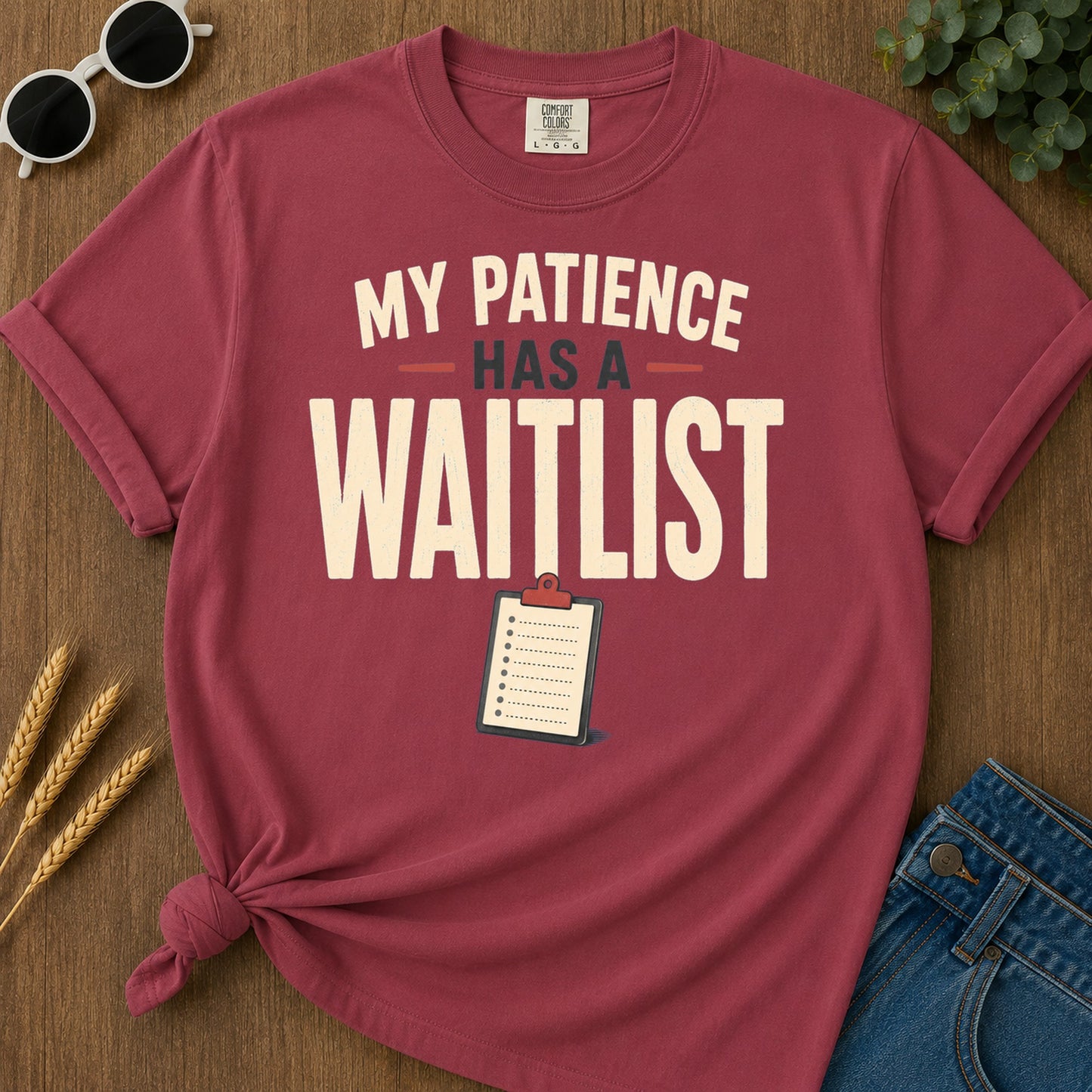 Patience Waitlist T-Shirt - Chili