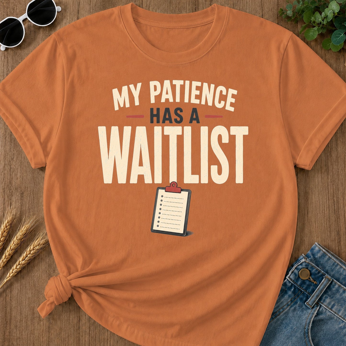 Patience Waitlist T-Shirt - Yam