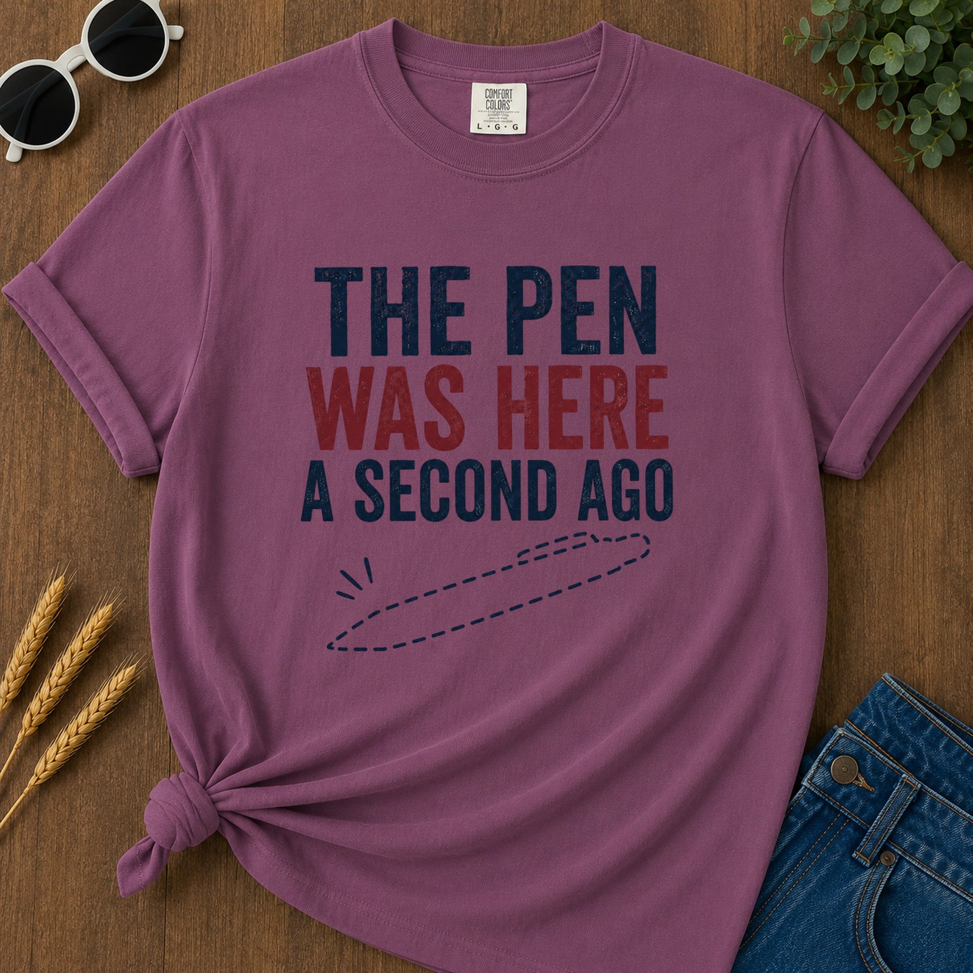 Pen Was Here Second Ago T-Shirt - Berry