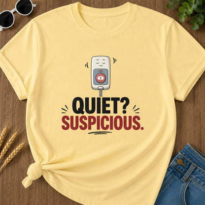 Quiet Suspicious T-Shirt - Butter