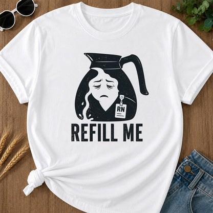 Refill Me T-shirt - White Mockup