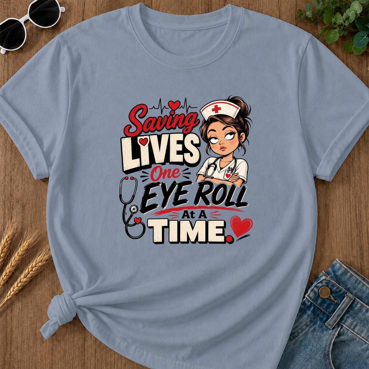 Saving Lives One Eye Roll T-Shirt - Blue Jean