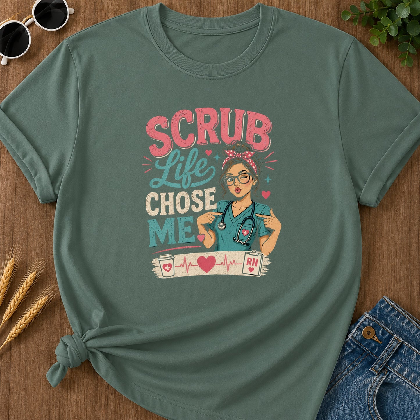Scrub Life Chose Me T-Shirt - Blue Spruce