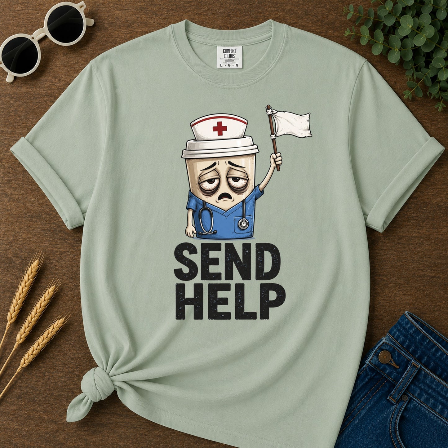 Send Help Nurse T-Shirt - Bay