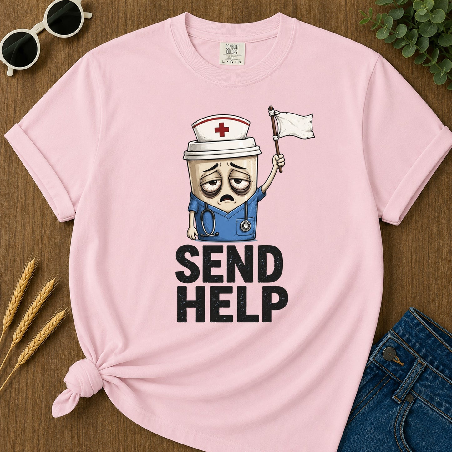 Send Help Nurse T-Shirt - Blossom