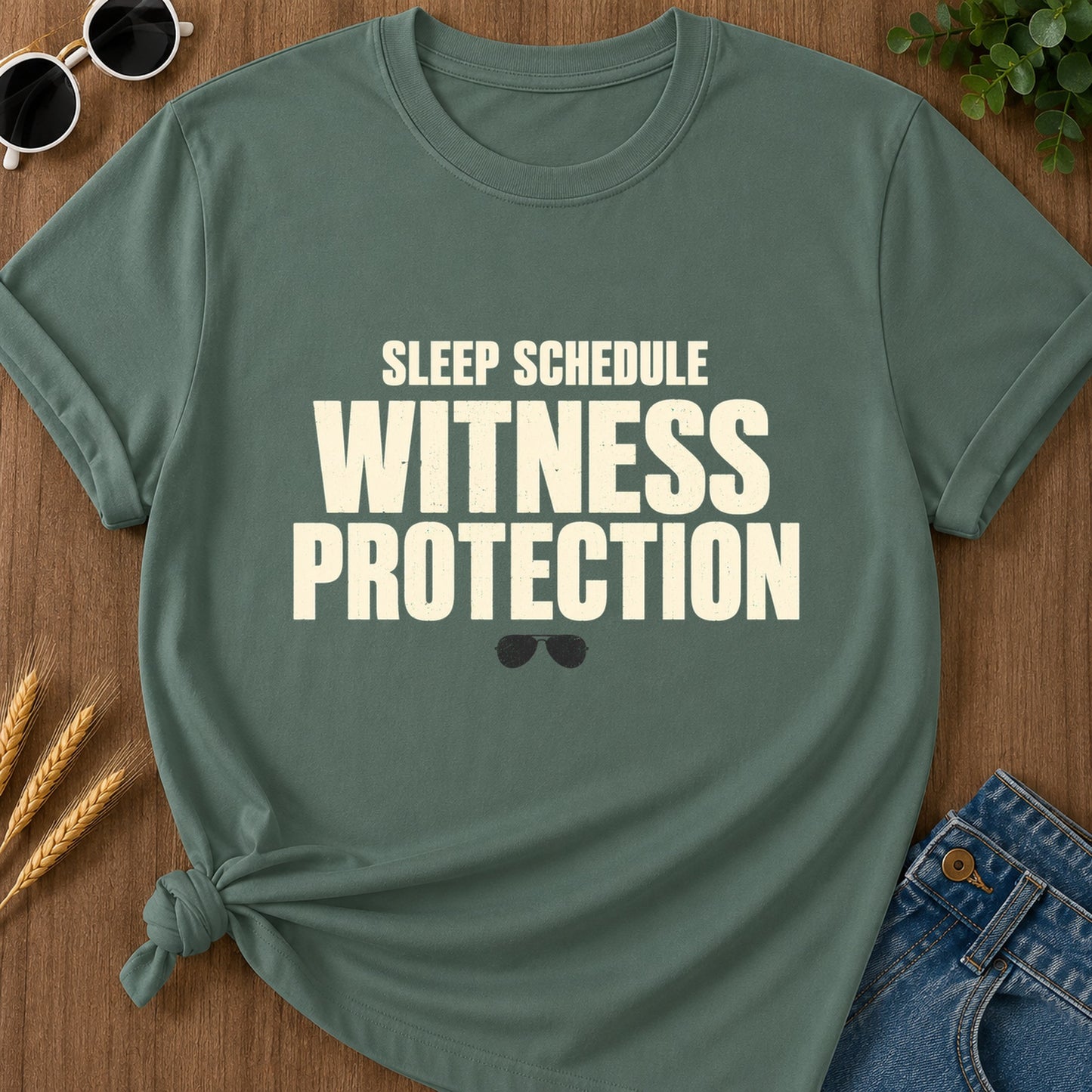 Sleep Schedule Witness Protection T-Shirt - Blue Spruce