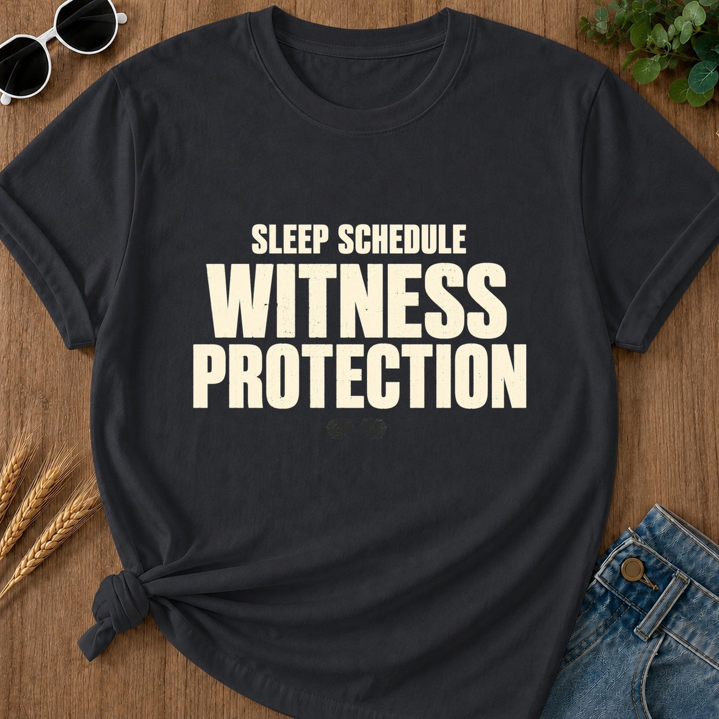 Sleep Schedule Witness Protection T-Shirt - Graphite
