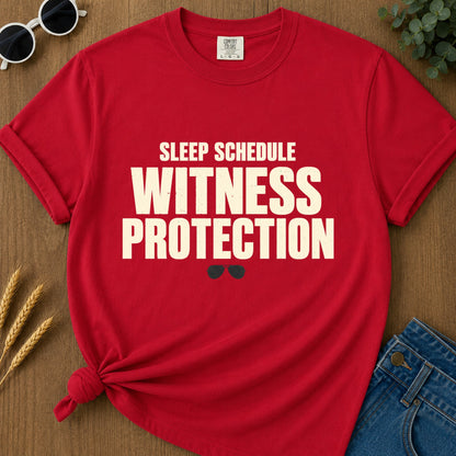 Sleep Schedule Witness Protection T-Shirt - Red