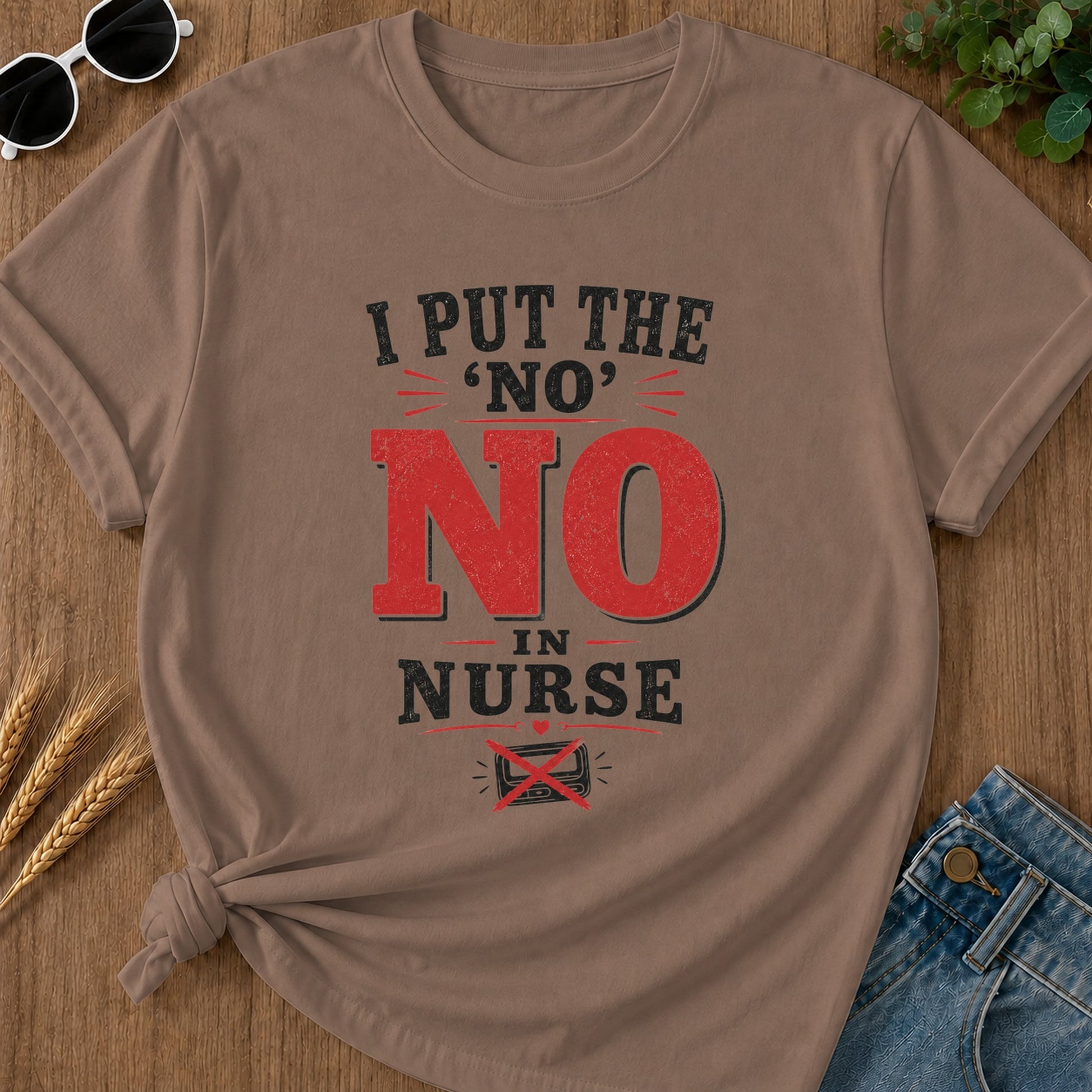 Sorry No Nurse T-Shirt - Espresso