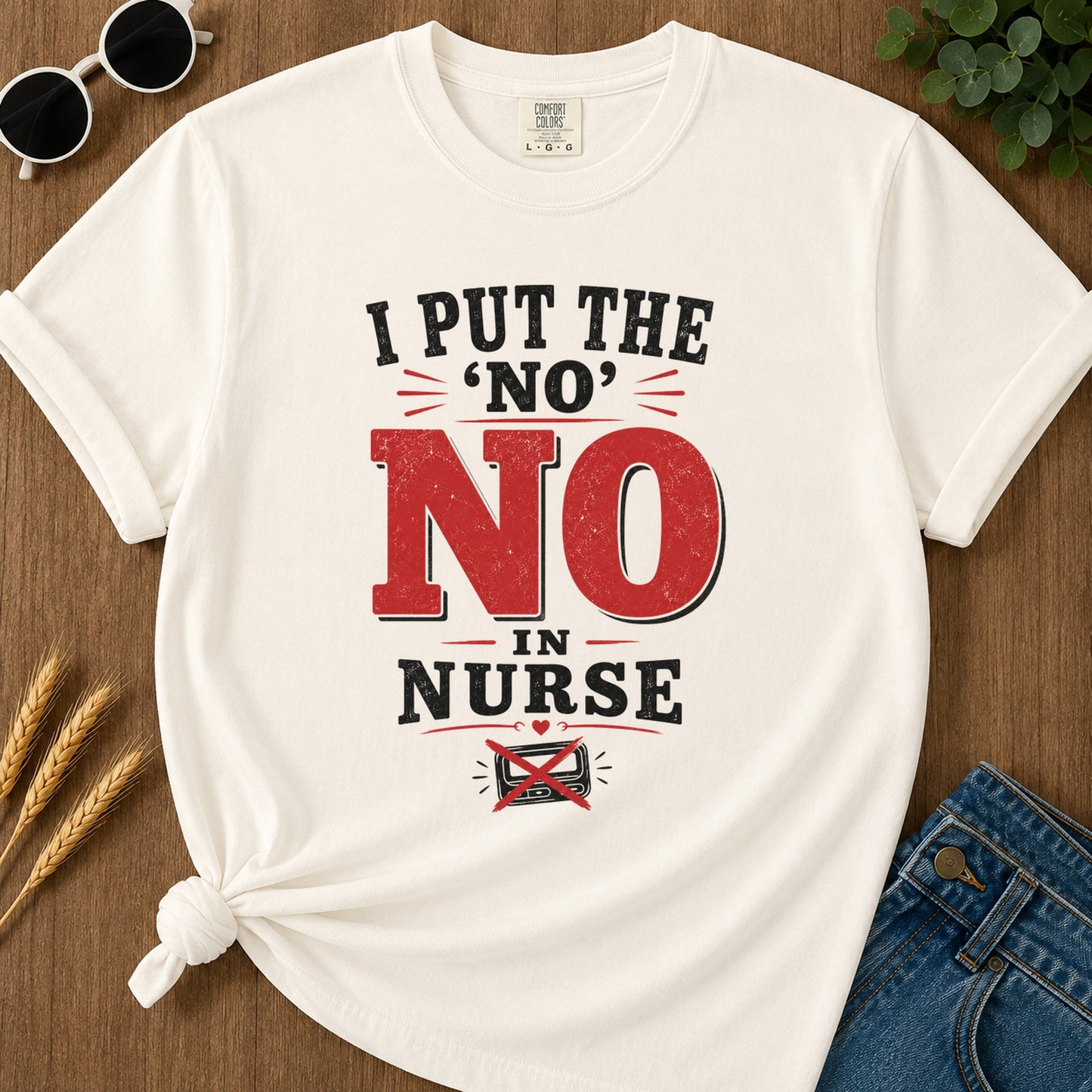 Sorry No Nurse T-Shirt - Ivory