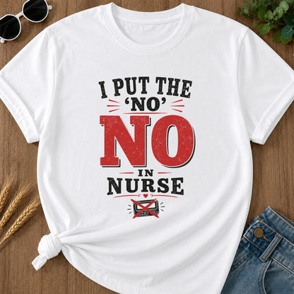 Sorry No Nurse T-Shirt - White