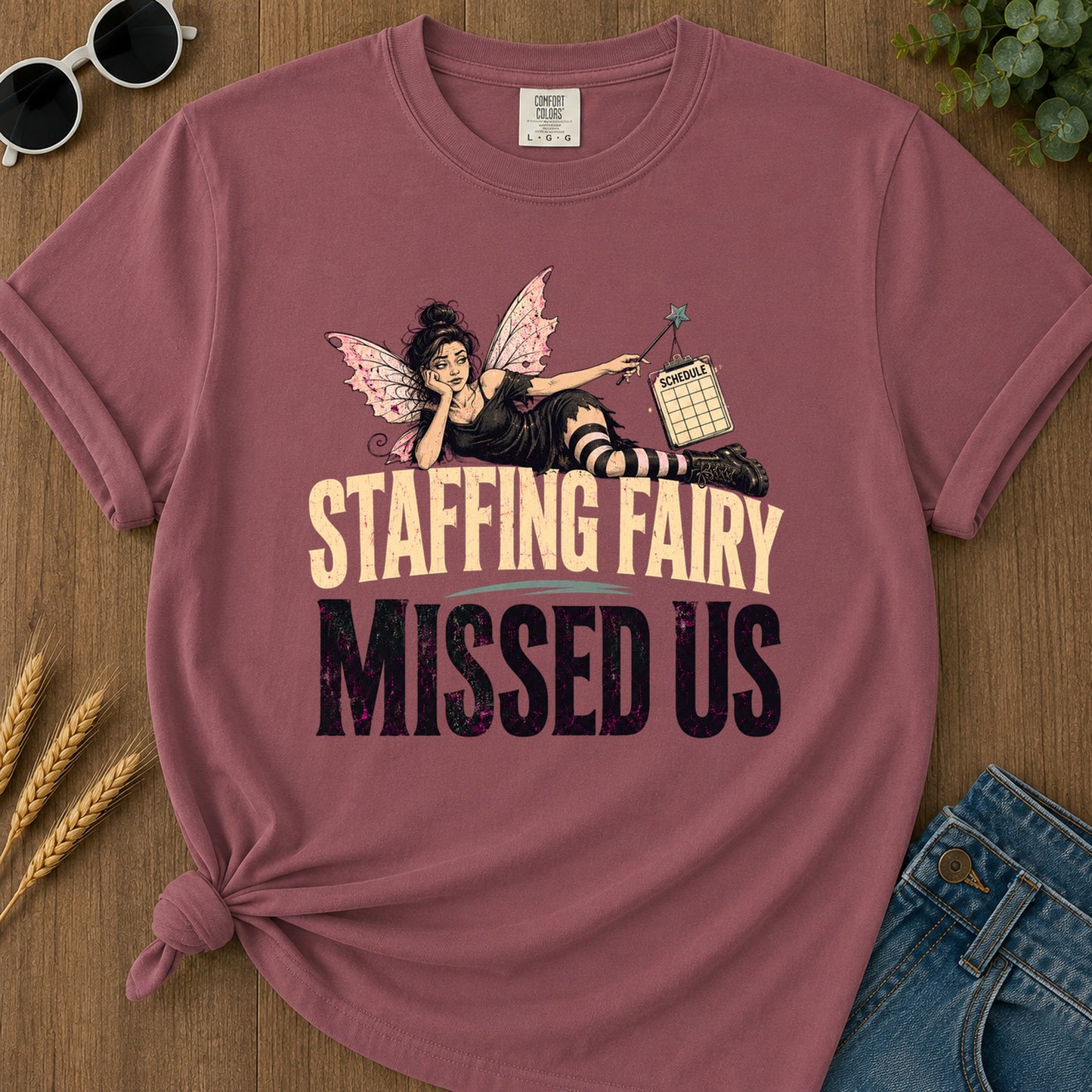 Staffing Fairy Missed Us T-Shirt - Brick