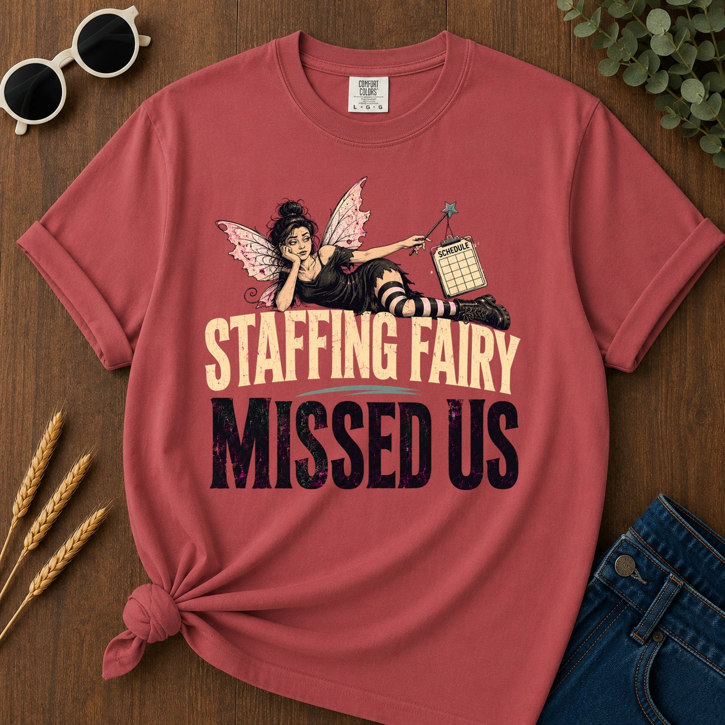 Staffing Fairy Missed Us T-Shirt - Crimson